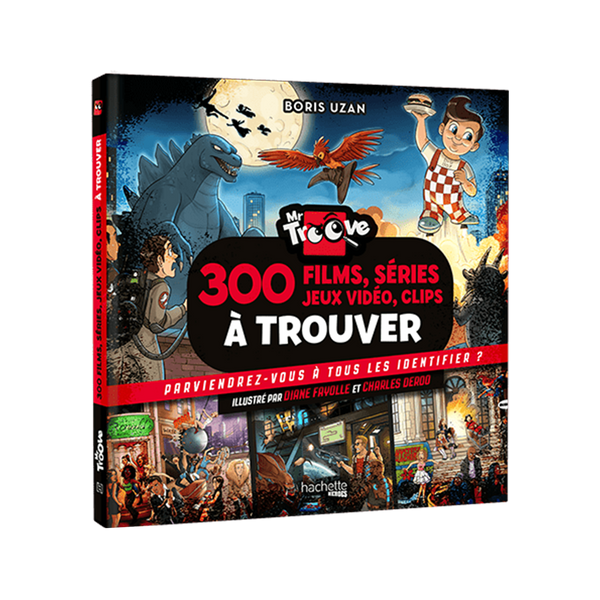 Couverture du livre Mr. Troove 300 films, séries, jeux vidéo et clips à trouver